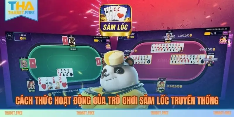 Cách thức hoạt động của trò chơi sâm lốc truyền thống