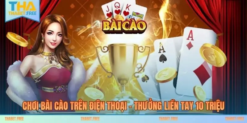 Chơi Bài Cào Trên Điện Thoại – Thưởng Liền Tay 10 Triệu