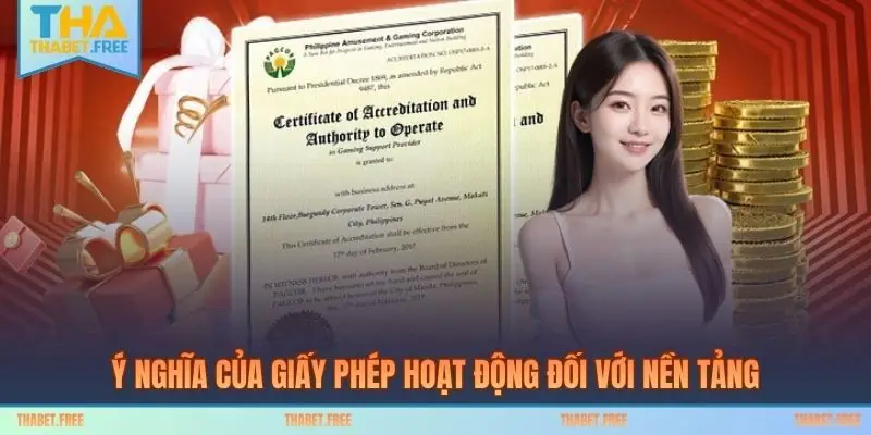 Ý nghĩa của việc có giấy phép hoạt động đối với nền tảng